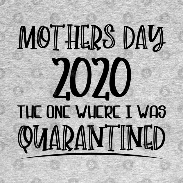 Mothers Day 2020 Quarantined by SrboShop